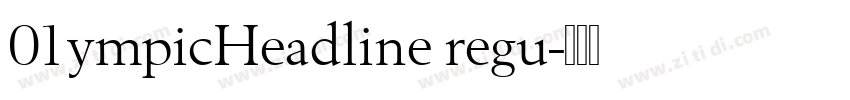 01ympicHeadline regu字体转换